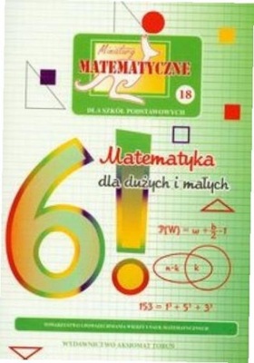 Miniatury matematyczne 18 Matematyka dla dużych..