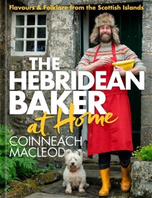 The Hebridean Baker at Home COINNEACH MACLEOD