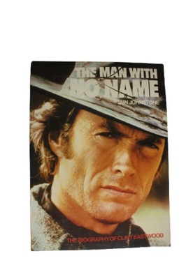 Iain Johnstone - The man with no name: Clint Eastwood