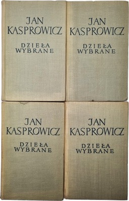 Jan Kasprowicz - Dzieła wybrane Tom 1-4