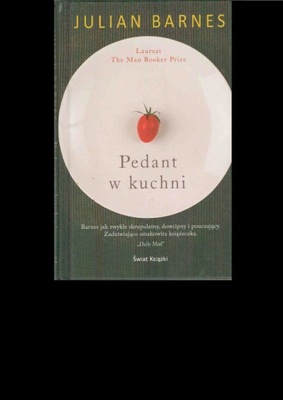 Pedant w kuchni Julian Barnes