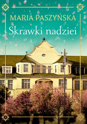 Skrawki nadziei Maria Paszyńska KSIĄŻKA