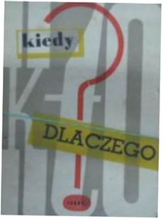 Kto kiedy dlaczego - praca zbiorowa