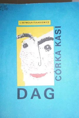 Dag. Córka Kasi - L. Seymour-Tułasiewicz