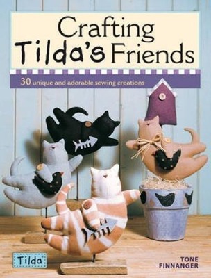 Crafting Tildas Friends TONE FINNANGER