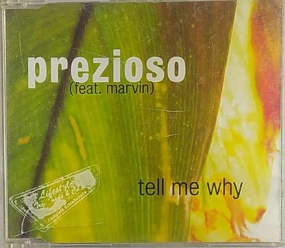 Prezioso (Feat. Marvin) – Tell Me Why