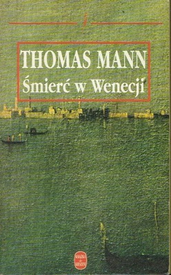 Śmierć w Wenecji Tomasz Mann