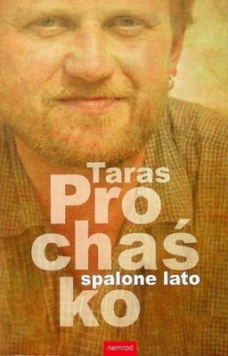 Taras Prochaśko - Spalone lato