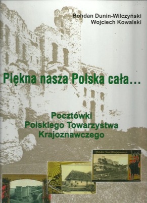 Piękna nasza Polska cała...Pocztówki PTK