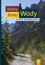 Dolina Białej Wody Piotr Narwaniec