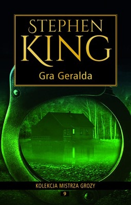Gra Geralda Stephen King Kolekcja Mistrza Grozy T 9
