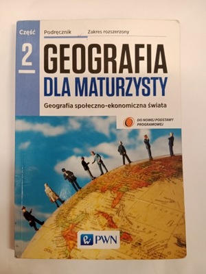 Geografia dla maturzysty Podręcznik Cz.2 rozsze