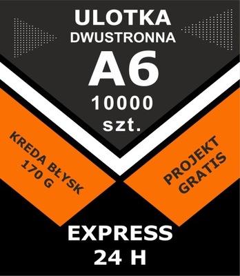 Ulotki A6 Express 10000szt 170g 2 strony +Projekt