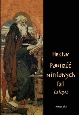 Powieść minionych lat. Latopis - Ławrenty Nestor | Ebook