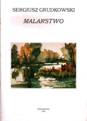 MALARSTWO - SERGIUSZ GRUDKOWSKI + AUTOGRAF