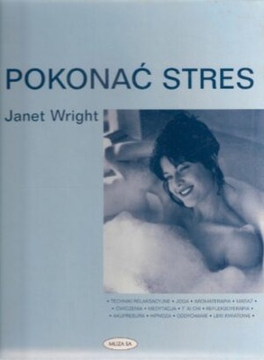 POKONAĆ STRES JANET WRIGHT MUZA