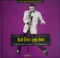 KRÓL ELVIS I JEGO DWÓR CD