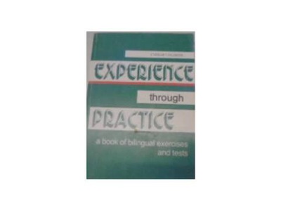 Experience Through Practice -