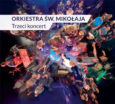 CD Orkiestra Św. Mikołaja - Trzeci koncert