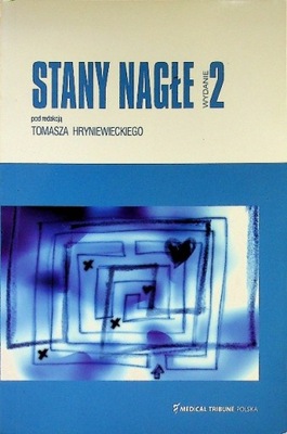 Tomasz Hryniewicki red. - Stany nagłe