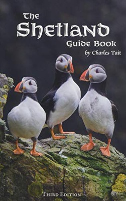 THE SHETLAND GUIDE BOOK (Charles Tait GUIDE BOOKS) - Charles Tait (KSIĄŻKA)