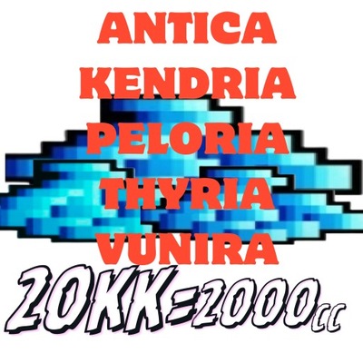 Tibia 20kk 2000cc ANTICA KENDRIA PELORIA THYRIA VUNIRA ekspress