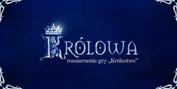 KRÓLESTWO Przygodowa gra planszowa DODATEK KRÓLOWA