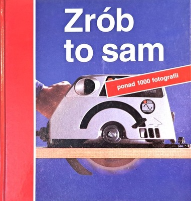 ZRÓB TO SAM PONAD 1000 FOTOGRAFII