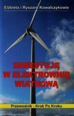 Inwestuję w elektrownię wiatrową