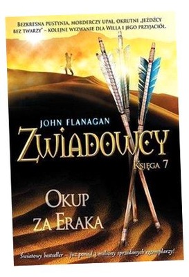 ZWIADOWCY T.07 OKUP ZA ERAKA BR W.2024 JOHN FLANAGAN