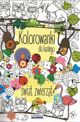 Kolorowanki dla każdego! Świat zwierząt.