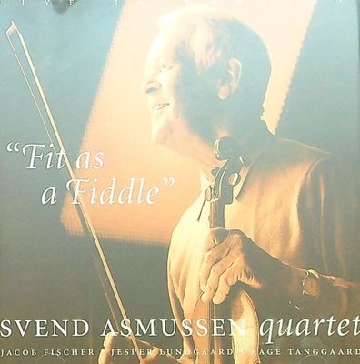 Svend Asmussen Quartet - Fit As A Fiddle