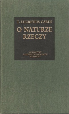 O NATURZE RZECZY T. LUCRETIUS CARUS