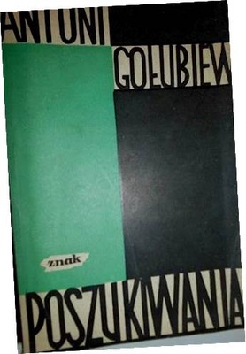 Poszukiwania - Antoni Gołubiew