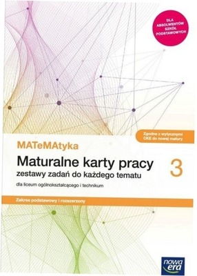 Matematyka 3 Maturalne karty pracy ZPiR Nowa Era
