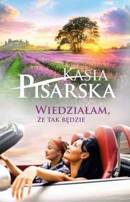 WIEDZIAŁAM, ŻE TAK BĘDZIE!