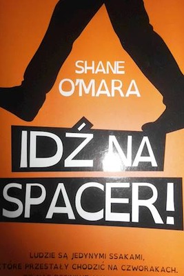 Idz na spacer! - Shane O'Mara