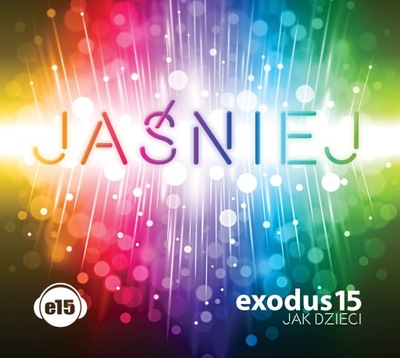 Exodus15 jak dzieci - Jaśniej