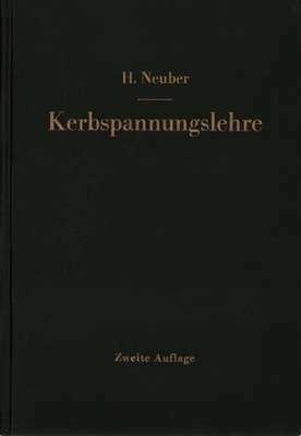 KERBSPANNUNGSLEHRE - H. NEUBER