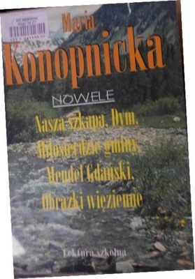 Nowele Nasza szkapa Dym - Konopnicka