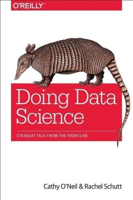 Doing Data Science CATHY ONEILL