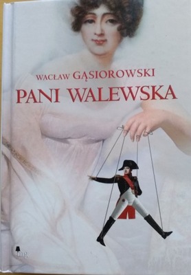 Pani Walewska Wacław Gąsiorowski