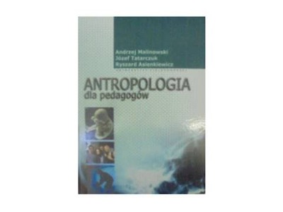 Antropologia dla pedagogów - Malinowski