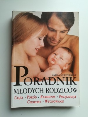 Poradnik młodych rodziców Carola Schuster-Brink