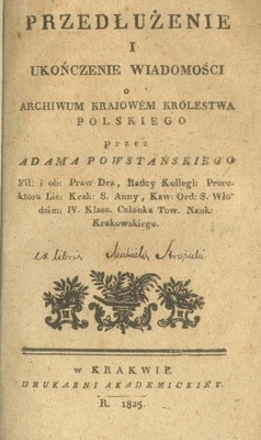 WIADOMOŚCI O ARCHIWUM KRAJOWEM KRÓL POLSKIEGO 1825