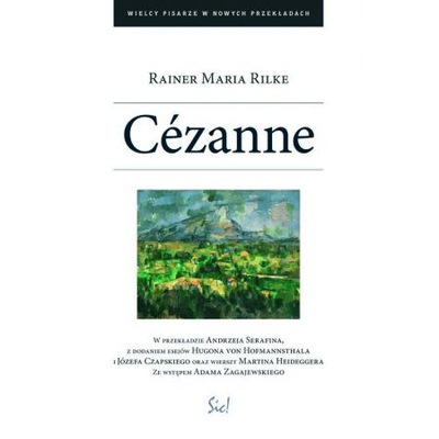 Cezanne Rilke Rainer Maria OPIS!