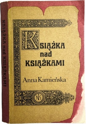 Anna Kamieńska - Książka nad książkami