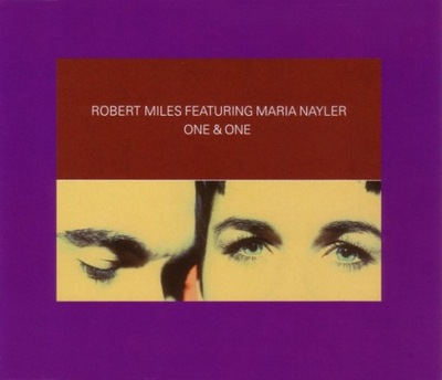 Maria Nayler, Robert Miles One & One CD