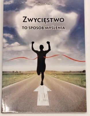 ZWYCIĘSTWO TO SPOSÓB MYSLENIA - FEIFER