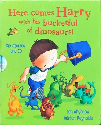 HERE COMES HARRY WITH HIS BUCKETFUL OF DINOSAURS! IAN WHYBROW